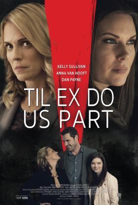 Míg az ex el nem választ (2018) online film magyarul