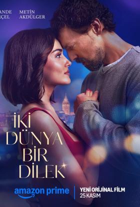 Iki Dünya Bir Dilek (2025) online film magyarul