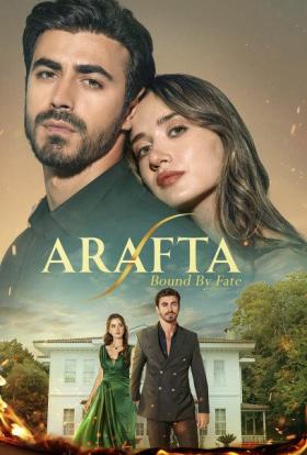 Arafta (Bound By Fate) 1.évad 15.rész teljes sorozat magyar felirattal