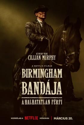 Birmingham bandája: A halhatatlan férfi online film magyarul