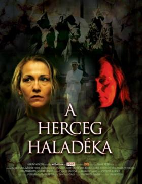 A herceg haladéka (2006) online film magyarul